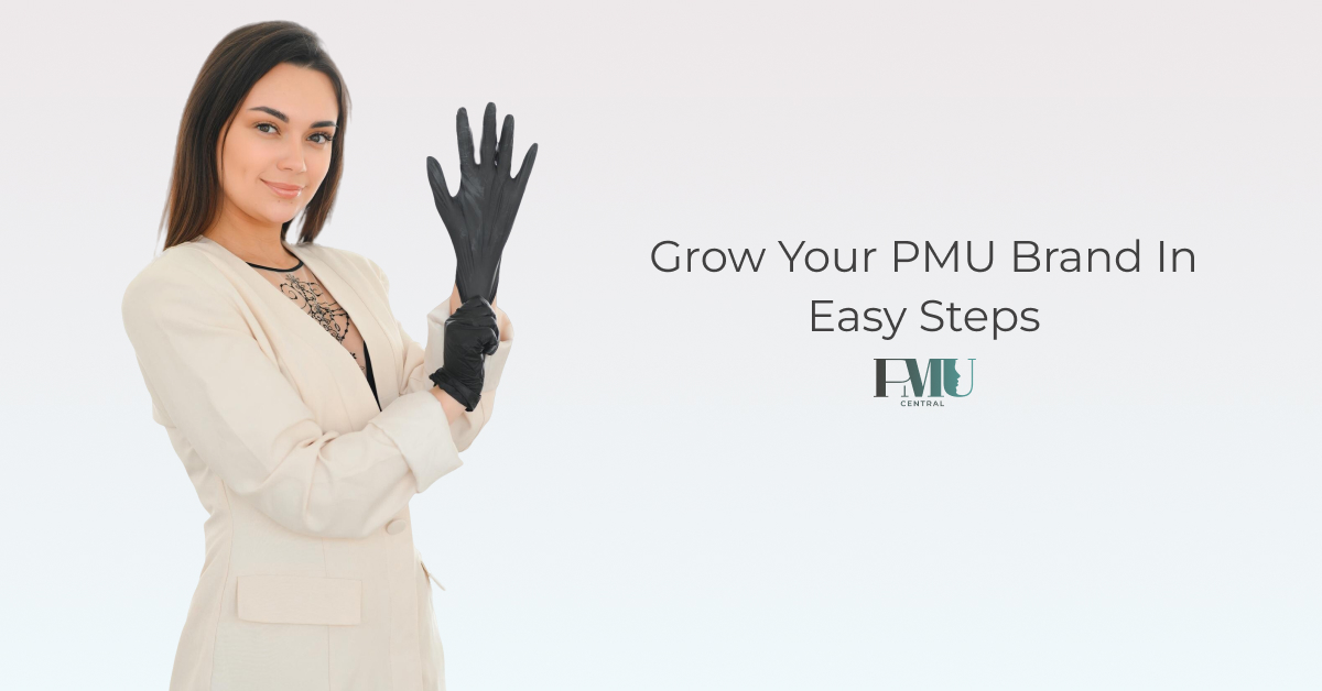 Grow Your PMU Brand