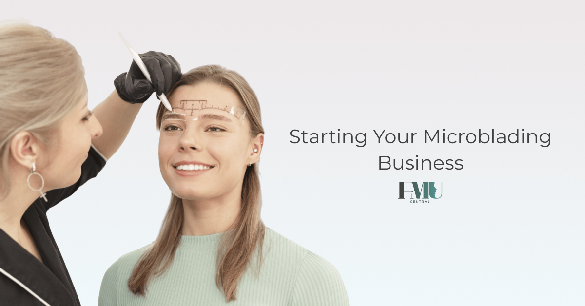 Starting Your Microblading Business